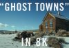 Ghost Towns: первое в мире видео на Youtube разрешения 8к UHD